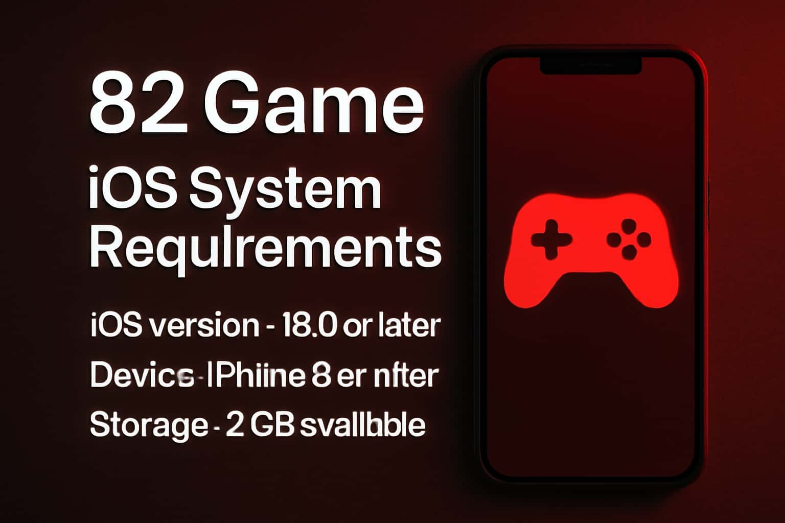 Informational scene showcasing the 82 Game iOS System Requirements.